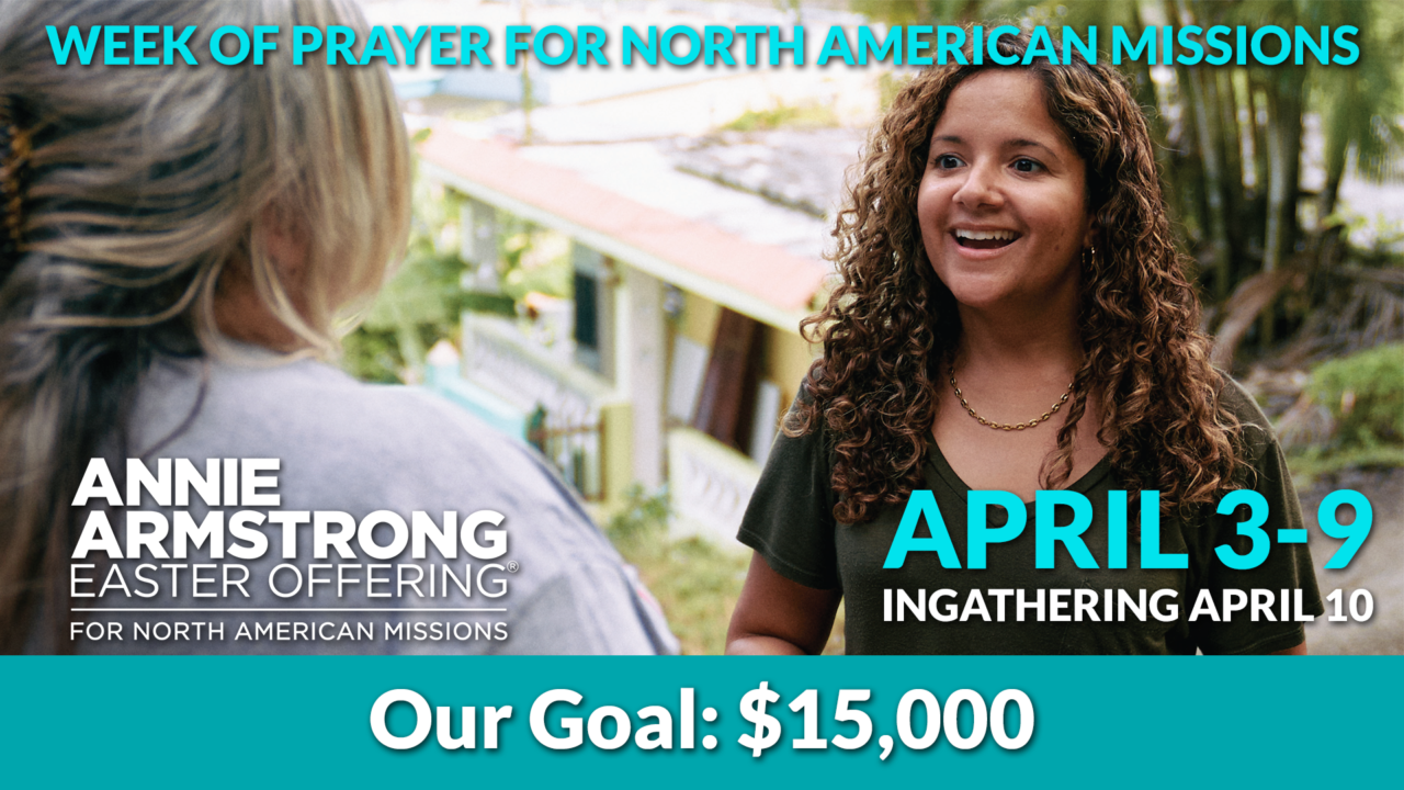 Week of Prayer for North American Missions Fee Fee Baptist Church