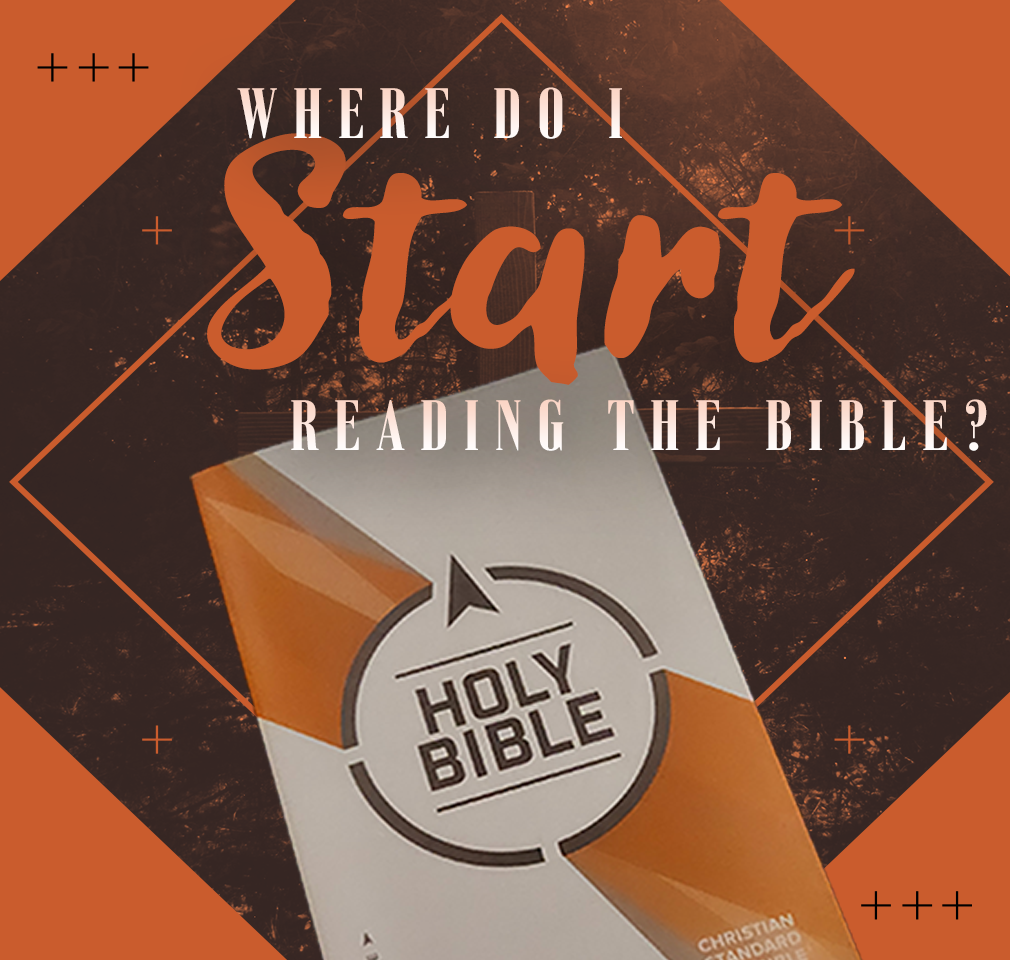 Where to start reading the Bible - Fee Fee Baptist Church