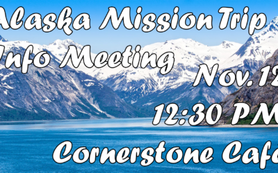 Alaska Mission Trip Informational Meeting
