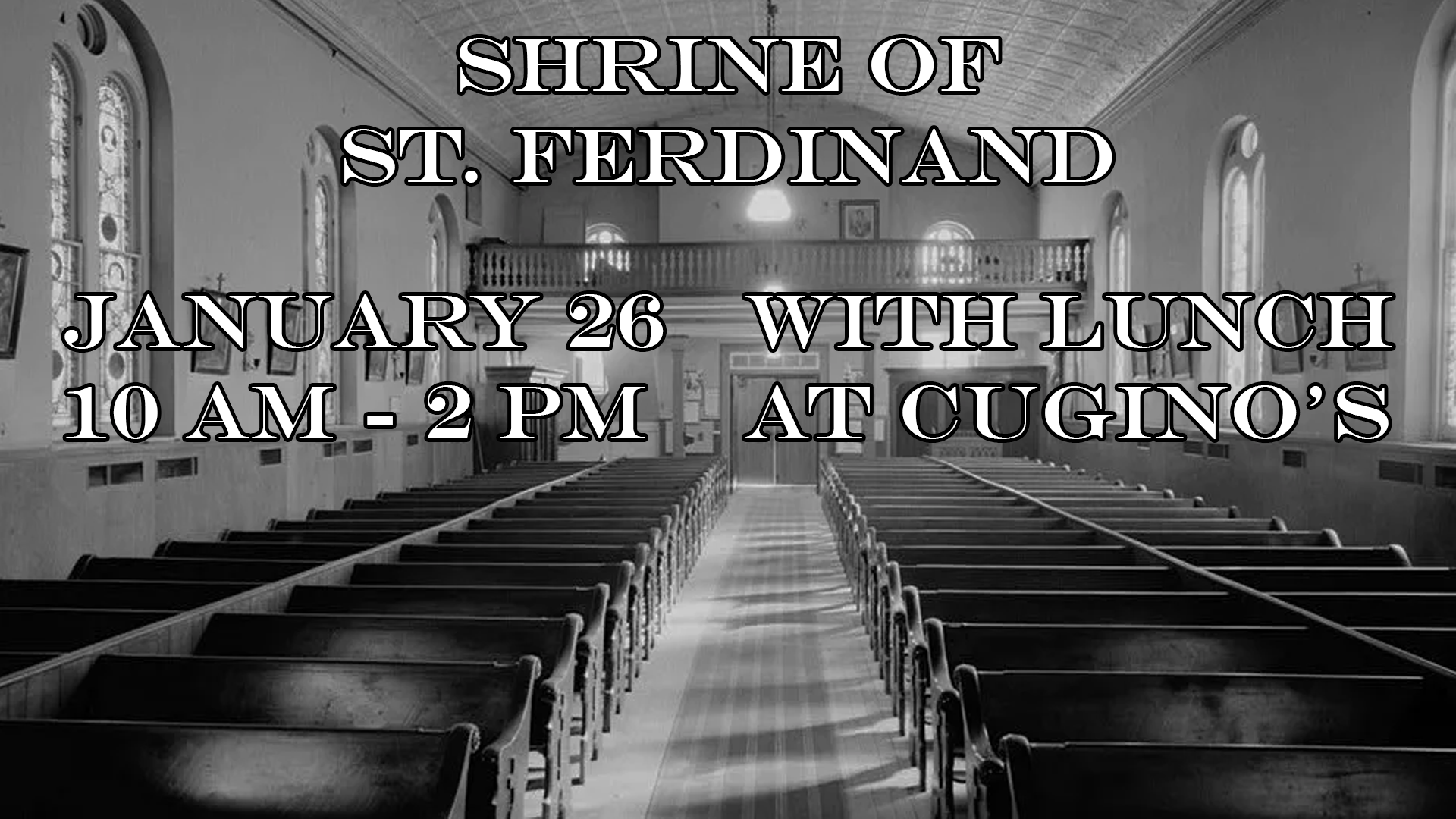 Fee Fee Baptist Church will be visiting the shrine of St. Ferdinand on January 26