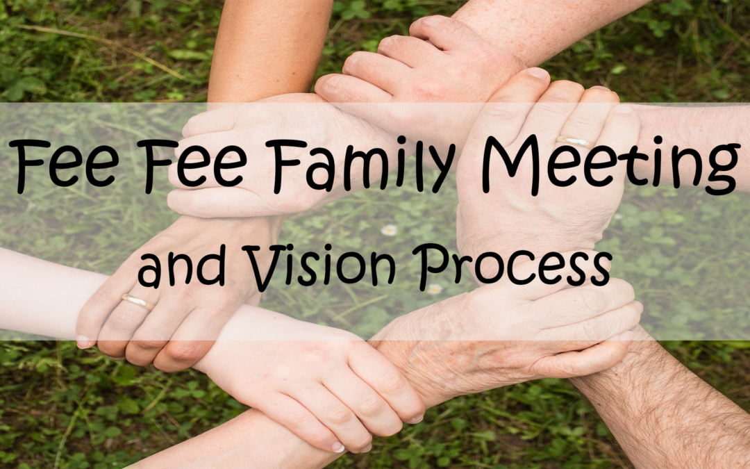 Family Meeting – Vision Process