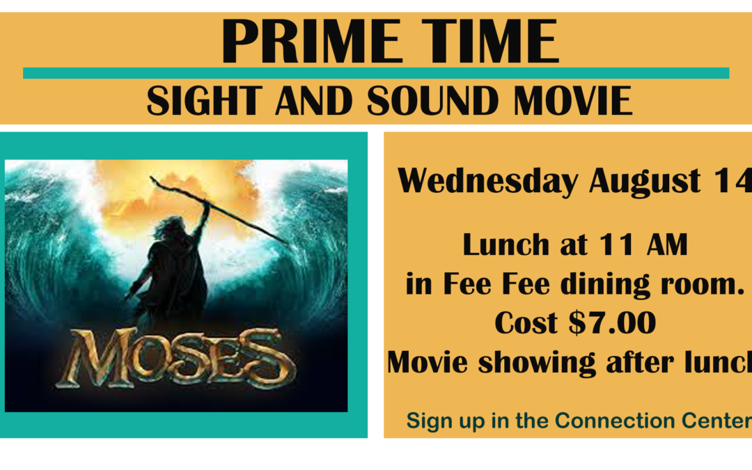 Sight and Sound Moses and Lunch