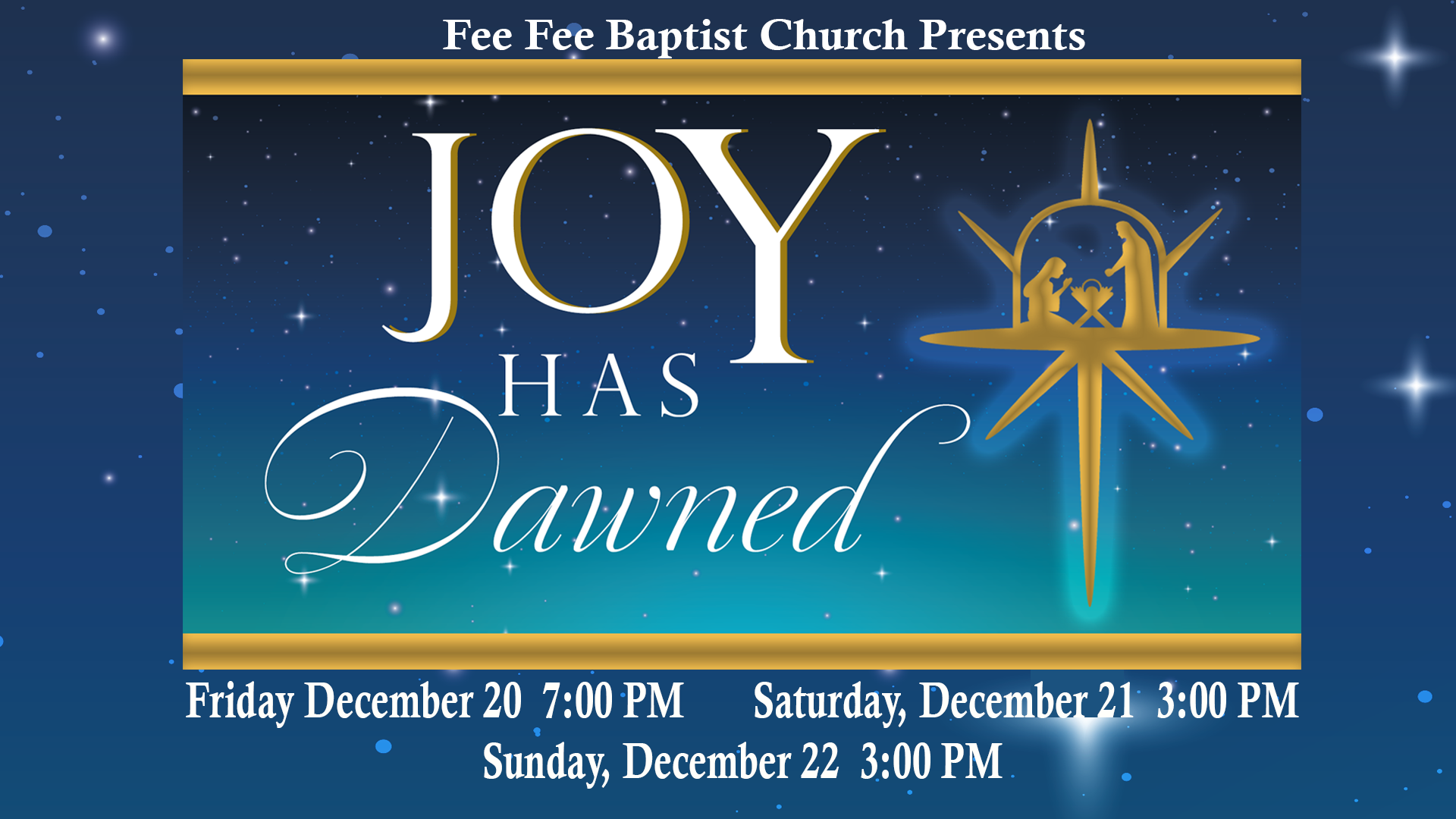 Joy Has Dawned - Christmas Musical at Fee Fee Baptist Church