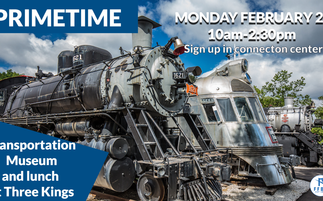 Primetime: Transportation Museum & Three Kings Lunch