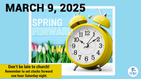Spring Forward: Time Change Reminder | Fee Fee Baptist Church ...