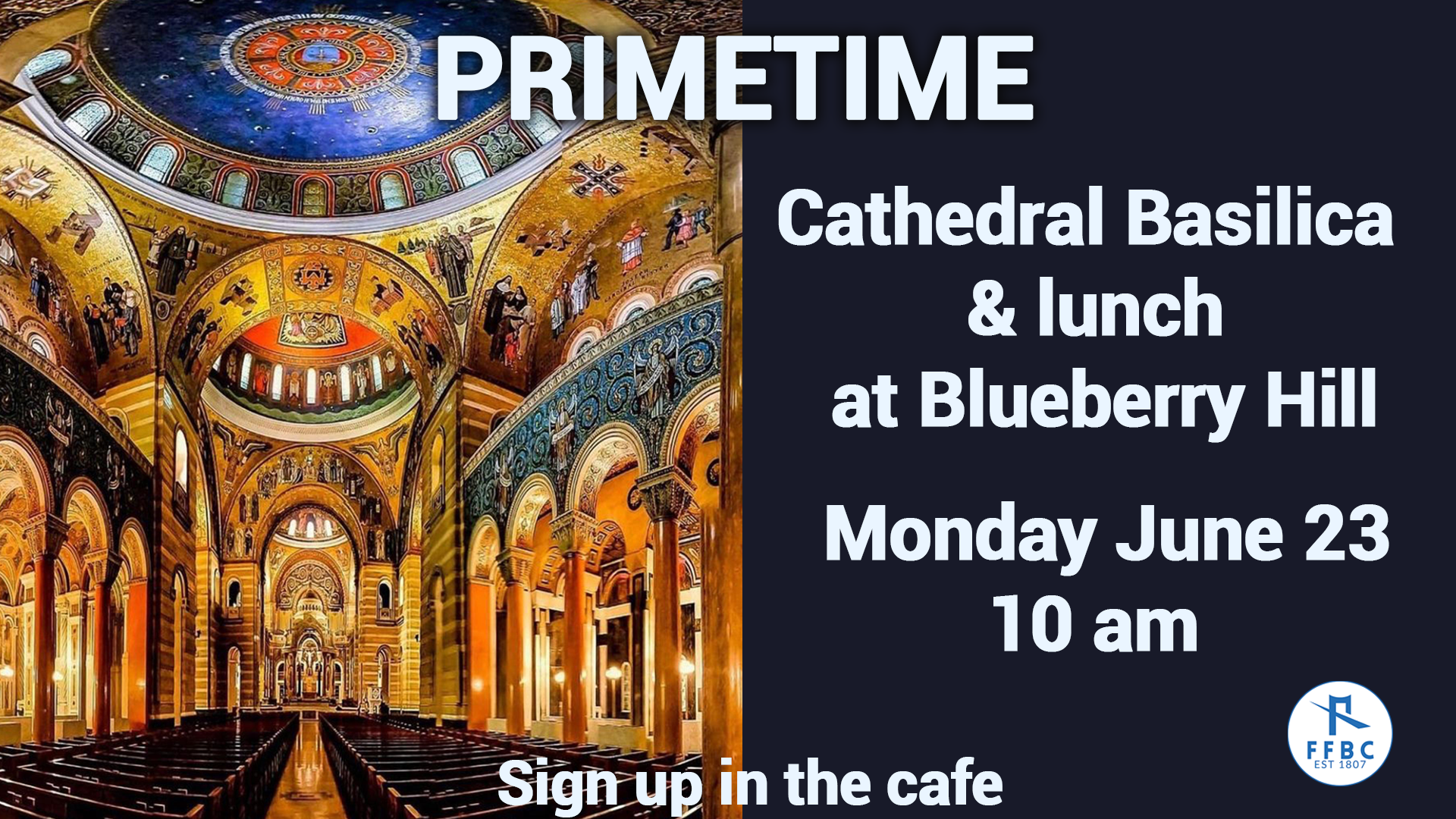 Prime Time Cathedral Basilica & Lunch Adventure